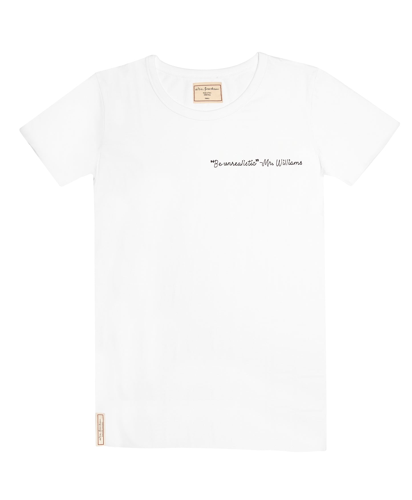 Be Unrealistic, Unisex Tee