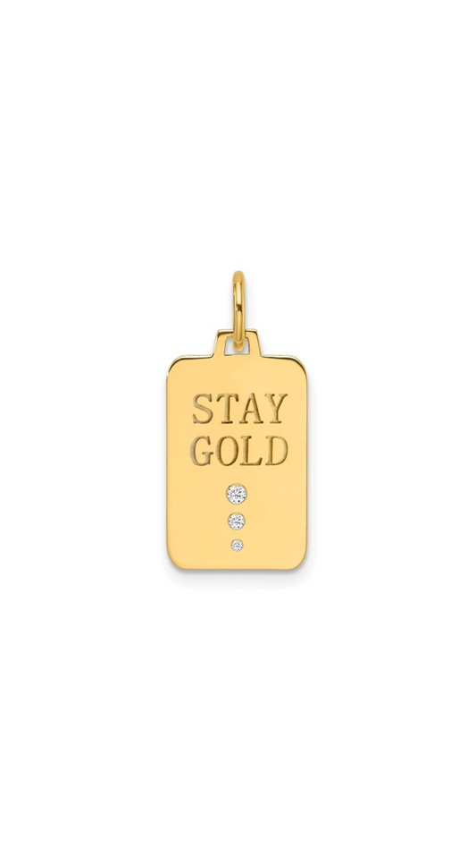 Stay Gold Charm