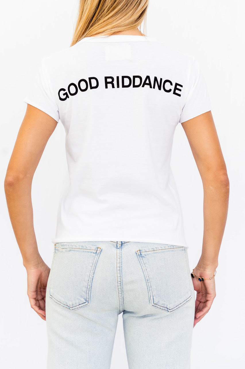 Good Riddance, Baby Girl Tee - Also, Freedom