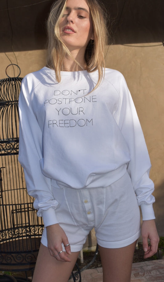 Don't Postpone Your Freedom 2, French Terry Sweatshirt - Also, Freedom